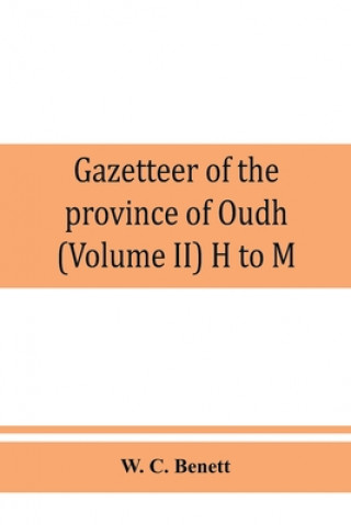 Książka Gazetteer of the province of Oudh (Volume II) H to M 