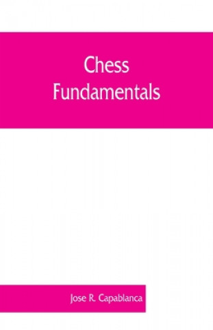 Kniha Chess fundamentals 