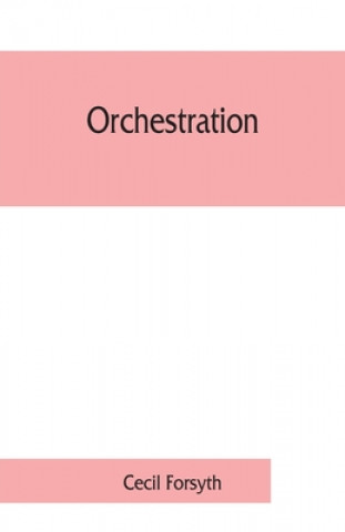 Carte Orchestration Cecil Forsyth