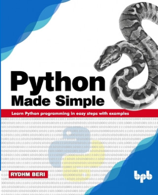 Kniha Python Made Simple: Learn Python programming in easy steps with examples 