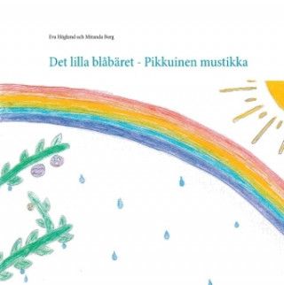 Könyv Det lilla blåbäret - Pikkuinen mustikka Miranda Borg