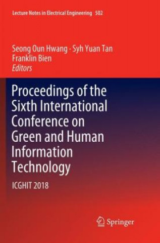 Buch Proceedings of the Sixth International Conference on Green and Human Information Technology Syh Yuan Tan