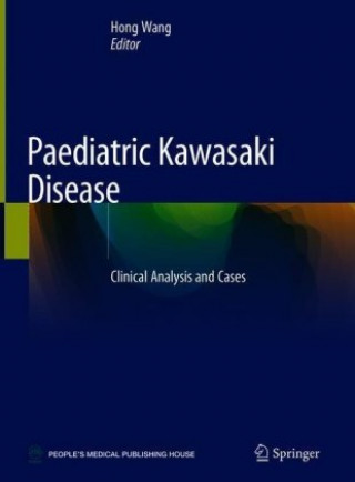 Kniha Paediatric Kawasaki Disease Hong Wang