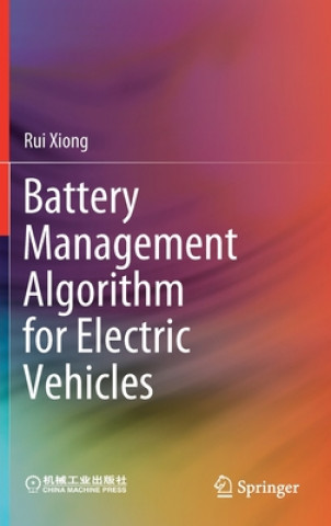 Kniha Battery Management Algorithm for Electric Vehicles Rui Xiong