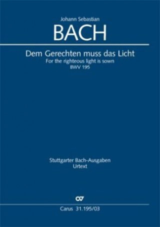 Könyv Dem Gerechten muss das Licht (Klavierauszug) Johann Sebastian Bach