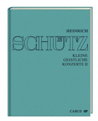 Nyomtatványok Kleine geistliche Konzerte, für 1-5 Singstimmen und Bc. Bd.2 Heinrich Schütz
