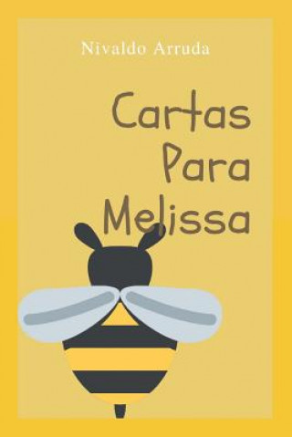 Książka Cartas para Melissa: Gravidez Nivaldo Pereira de Arruda Neto