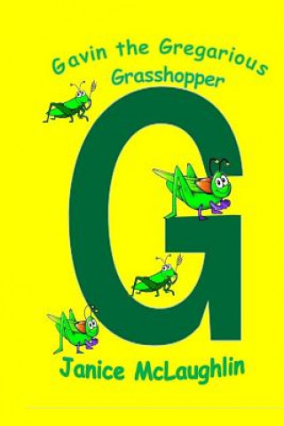 Boek Gavin the Gregarious Grasshopper Thomas Beck