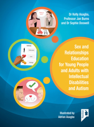 Kniha Sex and Relationships Education for Young People and Adults with  Intellectual Disabilities and Autism 