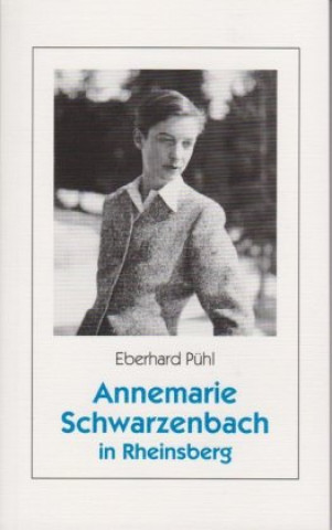 Carte Annemarie Schwarzenbach in Rheinsberg Eberhard Pühl