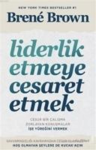 Knjiga Liderlik Etmeye Cesaret Etmek 