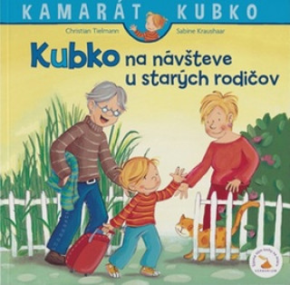 Könyv Kubko na návšteve u starých rodičov Christian Tielmann
