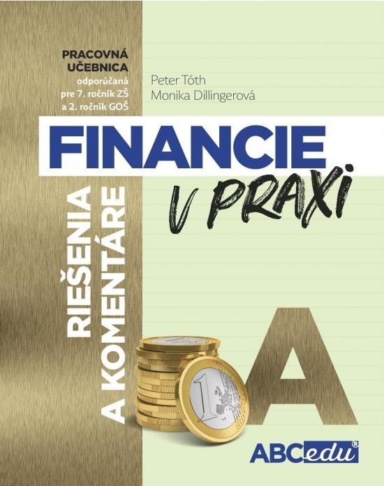Kniha Financie v praxi - riešenie a komentáre - časť A Monika Dillingerová Peter