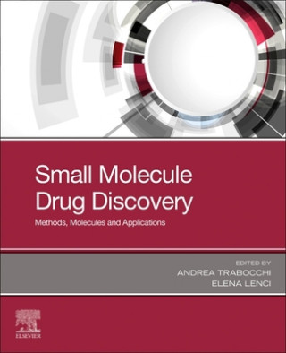 Knjiga Small Molecule Drug Discovery Elena Lenci