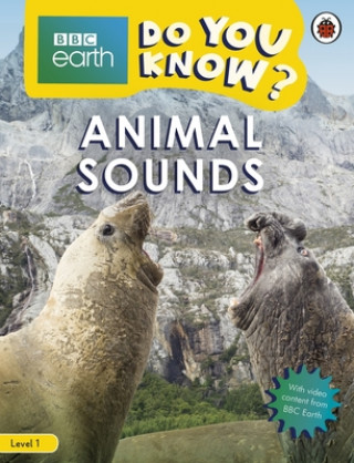 Könyv Do You Know? Level 1 - BBC Earth Animal Sounds 
