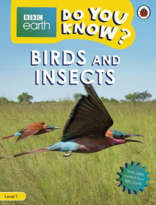 Könyv Do You Know? Level 1 - BBC Earth Birds and Insects 