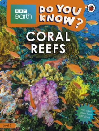 Kniha Do You Know? Level 2 - BBC Earth Coral Reefs 