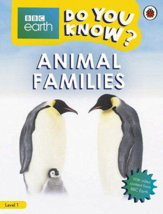 Könyv Do You Know? Level 1 - BBC Earth Animal Families 