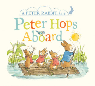Kniha Peter Hops Aboard: A Peter Rabbit Tale 