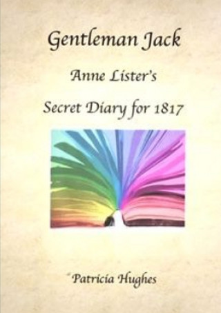Kniha Gentleman Jack: Anne Lister's Secret Diary for 1817 