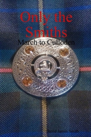 Knjiga Only the Smiths David James Smith