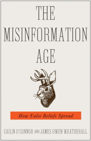 Kniha Misinformation Age James Owen Weatherall