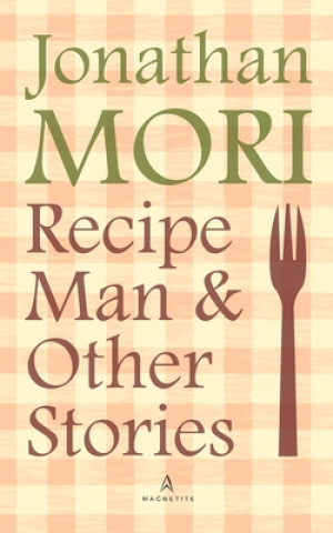 Kniha Recipe Man and Other Stories 