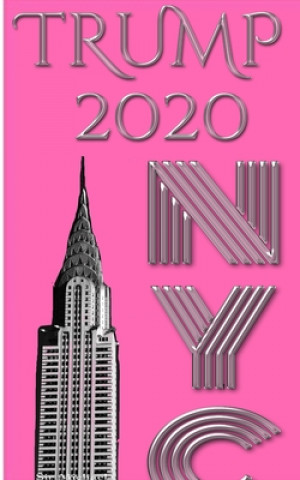 Kniha Trump 2020 sir Michael designer New York City Writing drawing Journal 