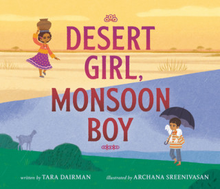 Książka Desert Girl, Monsoon Boy Archana Sreenivasan