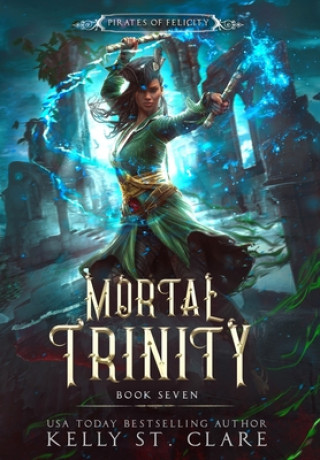 Knjiga Mortal Trinity Kelly St Clare