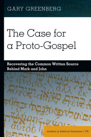 Könyv Case for a Proto-Gospel Gary Greenberg