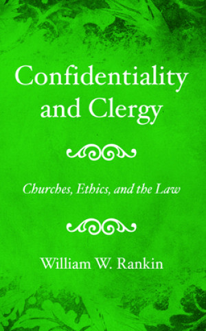 Kniha Confidentiality and Clergy 