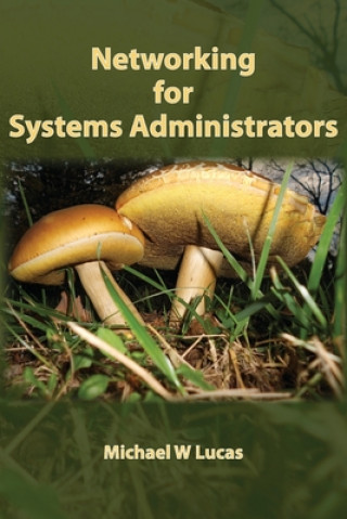 Könyv Networking for Systems Administrators 