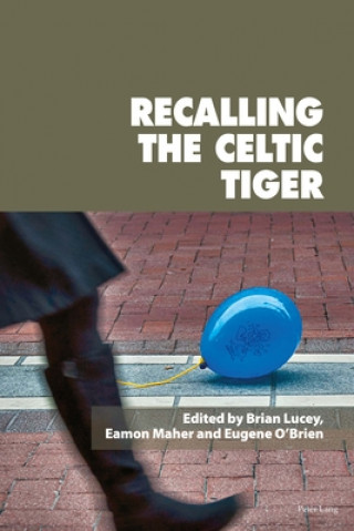 Knjiga Recalling the Celtic Tiger Eamon Eamon