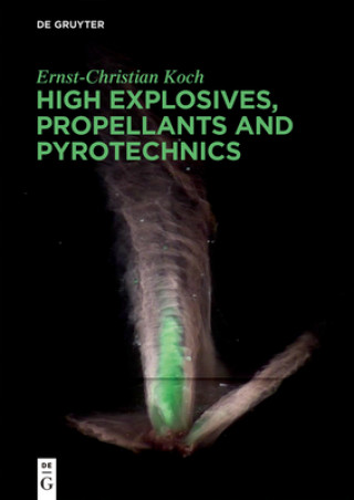 Kniha High Explosives, Propellants, Pyrotechnics Ernst-Christian Koch