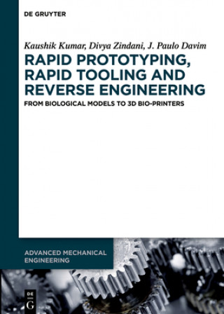 Carte Rapid Prototyping, Rapid Tooling and Reverse Engineering Kaushik Kumar