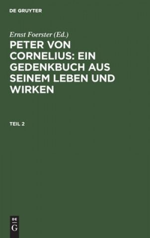 Buch Peter von Cornelius: Ein Gedenkbuch aus seinem Leben und Wirken. Teil 2 