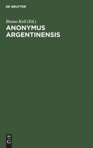 Knjiga Anonymus Argentinensis Bruno Keil