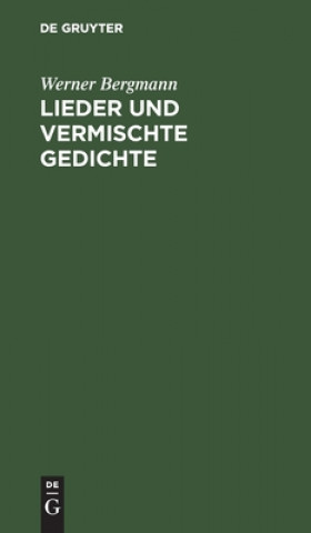 Livre Lieder und vermischte Gedichte Werner Bergmann
