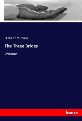 Kniha The Three Brides Charlotte M. Yonge