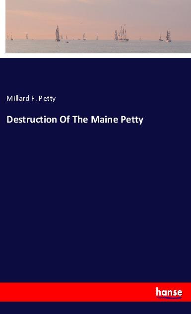 Carte Destruction Of The Maine Petty 