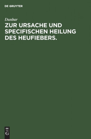 Książka Zur Ursache Und Specifischen Heilung Des Heufiebers. 