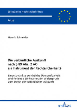 Carte Die Verbindliche Auskunft Nach  89 Abs. 2 Ao ALS Instrument Der Rechtssicherheit? Henrik Schneider