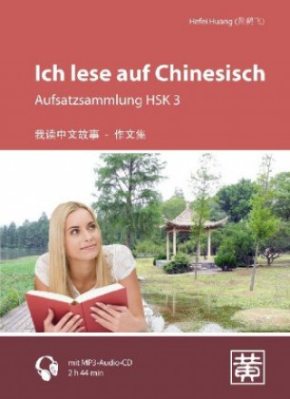 Kniha Ich lese auf Chinesisch Hefei Huang
