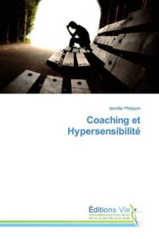 Buch Coaching et Hypersensibilité Jennifer Philippon
