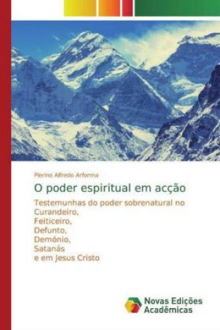 Knjiga O poder espiritual em acç?o Pierino Alfredo Arforma