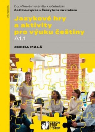 Książka Jazykové hry a aktivity pro výuku češtiny A1.1 Zdena Malá