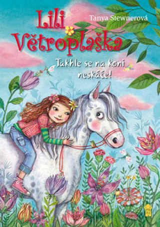 Book Lili Větroplaška Takhle se na koni neskáče Tanya Stewnerová