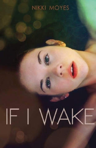Knjiga If I Wake Nikki Moyes