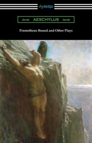 Carte Prometheus Bound and Other Plays 